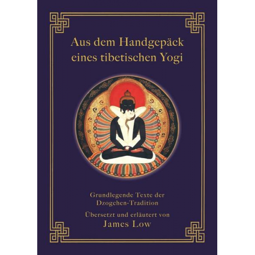 James Low - Aus dem Handgepäck eines tibetischen Yogi