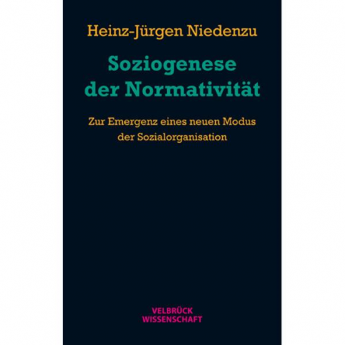 Heinz-Jürgen Niedenzu - Soziogenese der Normativität