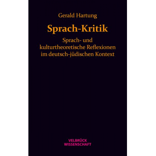 Gerald Hartung - Sprach-Kritik