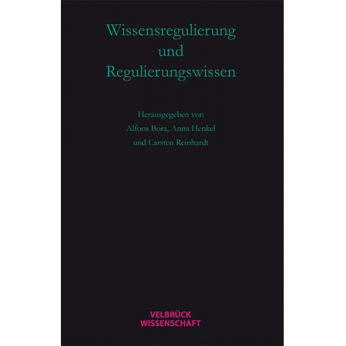 Wissensregulierung und Regulierungswissen