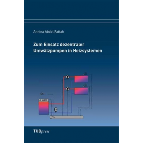 Annina Abdel Fattah - Zum Einsatz dezentraler Umwälzpumpen in Heizsystemen