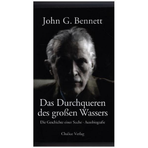 John G. Bennett - Das Durchqueren des großen Wassers