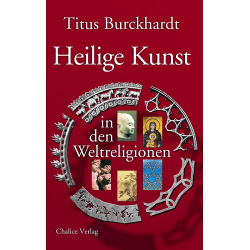 Titus Burckhardt - Heilige Kunst in den Weltreligionen