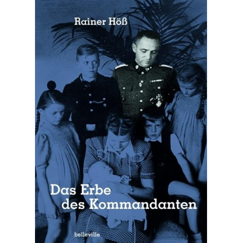 Rainer Höss - Das Erbe des Kommandanten