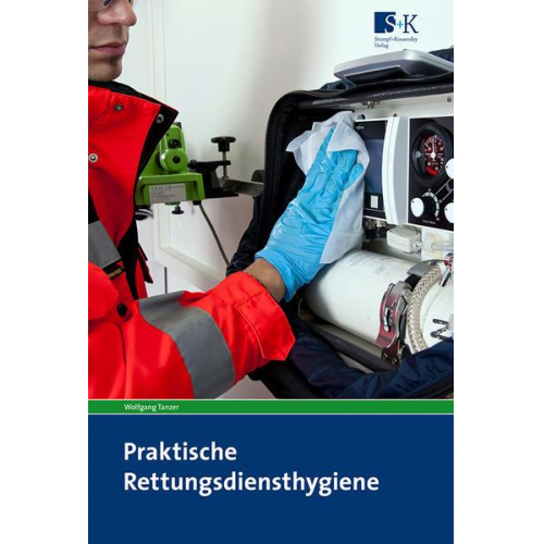 Wolfgang Tanzer - Praktische Rettungsdiensthygiene