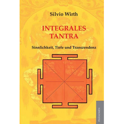 Silvio Wirth - Integrales Tantra