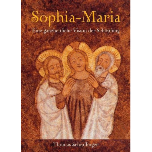 Thomas Schipflinger - Sophia-Maria