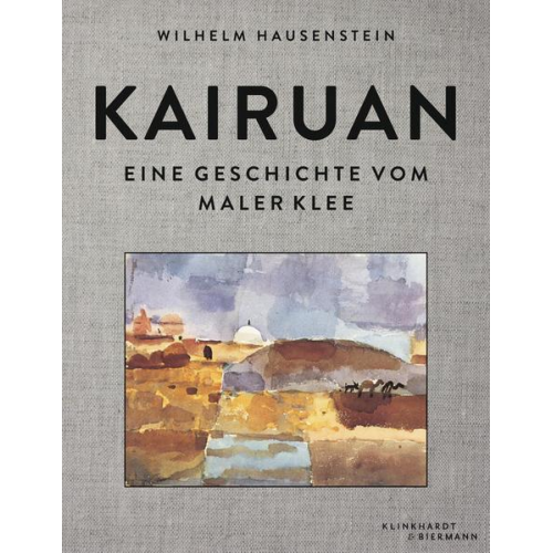 Wilhelm Hausenstein - Kairuan