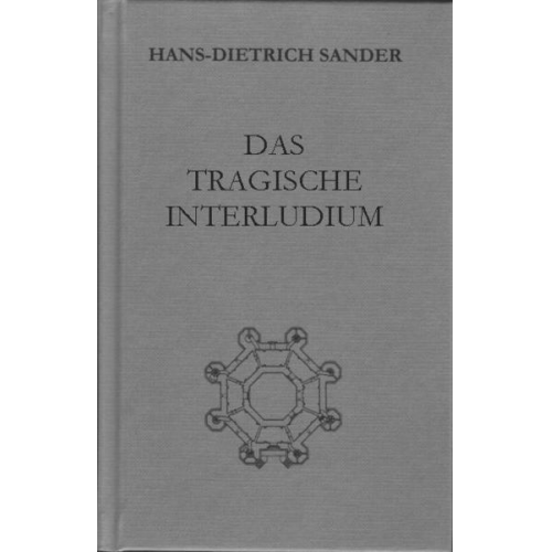 Hans-Dietrich Sander - Das tragische Interludium