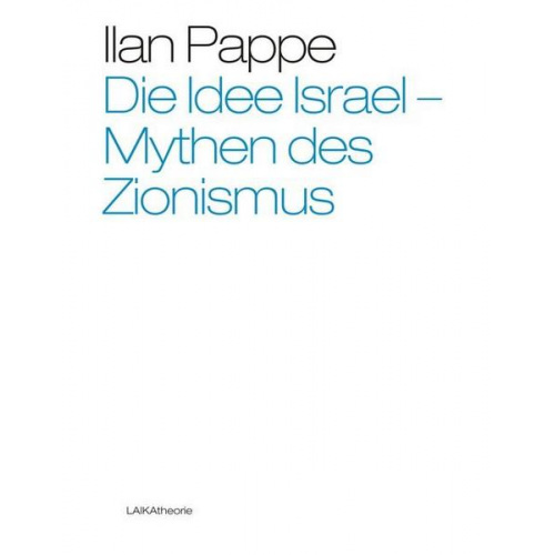 Ilan Pappe - Die Idee Israel