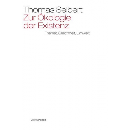 Thomas Seibert - Zur Ökologie der Existenz