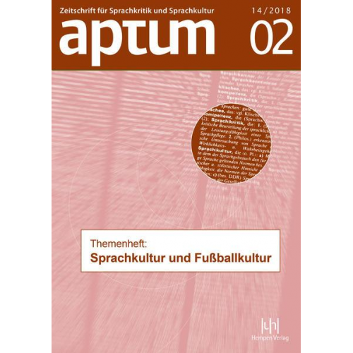 Aptum, Zeitschrift für Sprachkritik und Sprachkultur 14. Jahrgang, 2018, Heft 2