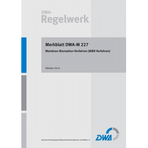 Merkblatt DWA-M 227 Membran-Bioreaktor-Verfahren (MBR-Verfahren)