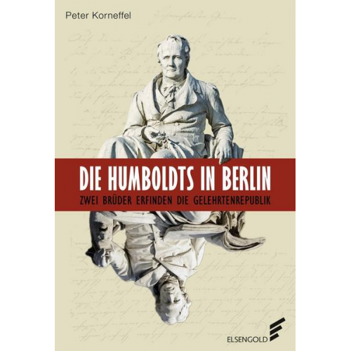 Peter Korneffel - Die Humboldts in Berlin