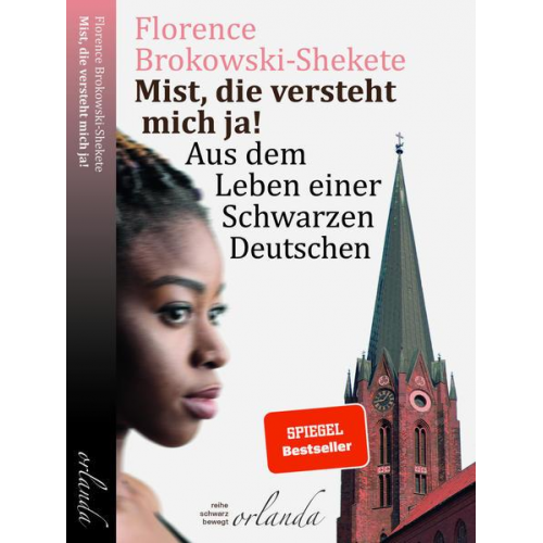 Florence Brokowski-Shekete - Mist, die versteht mich ja!