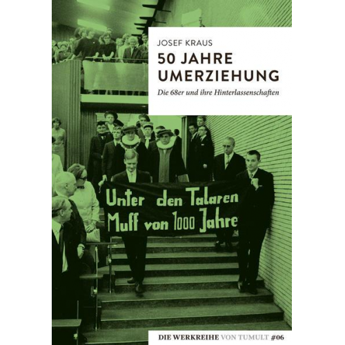 Josef Kraus - 50 Jahre Umerziehung