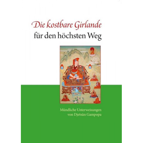 Gampopa - Die kostbare Girlande für den höchsten Weg