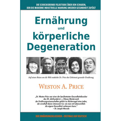 Weston A. Price - Ernährung und körperliche Degeneration