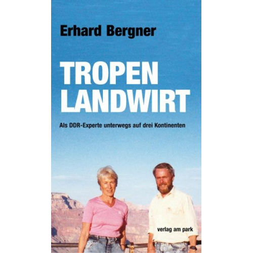 Erhard Bergner - Tropenlandwirt