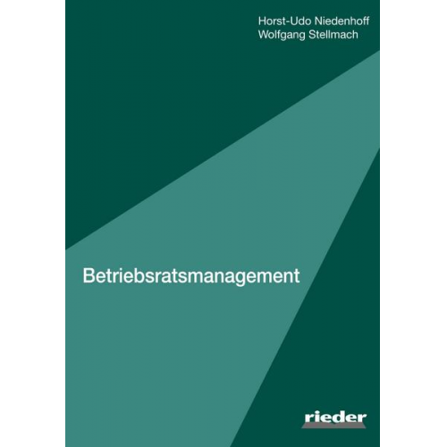 Horst-Udo Niedenhoff & Wolfgang Stellmach - Betriebsratsmanagement