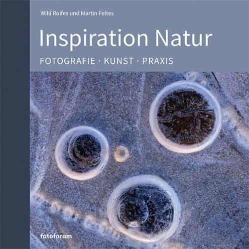 Willi Rolfes & Martin Feltes - Inspiration Natur