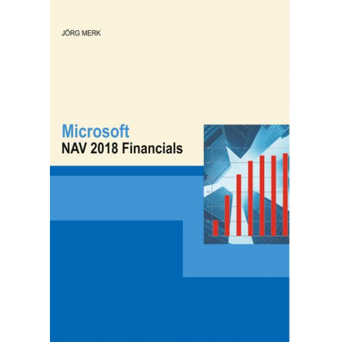 Jörg Merk - Microsoft Dynamics NAV 2018 Financials