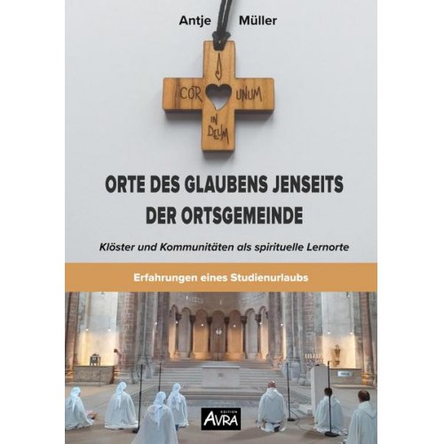 Antje Müller - Orte des Glaubens jenseits der Ortsgemeinde