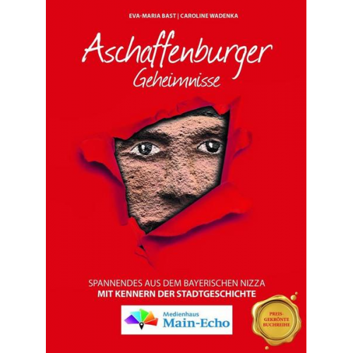 Eva-Maria Bast & Caroline Wadenka - Aschaffenburger Geheimnisse