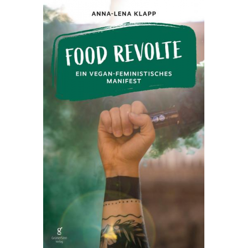 Anna-Lena Klapp - Food Revolte