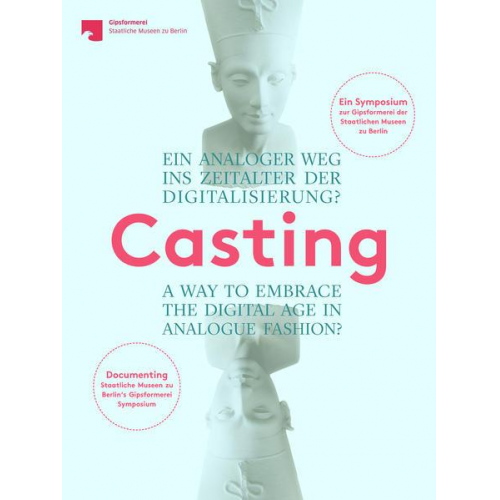 Casting. Ein analoger Weg ins Zeitalter der Digitalisierung?