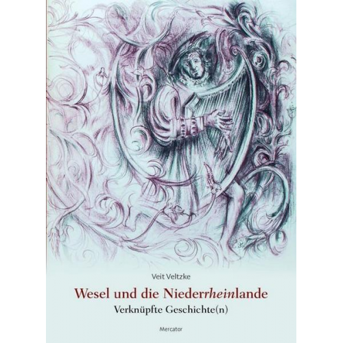 Wesel und die Niederrheinlande