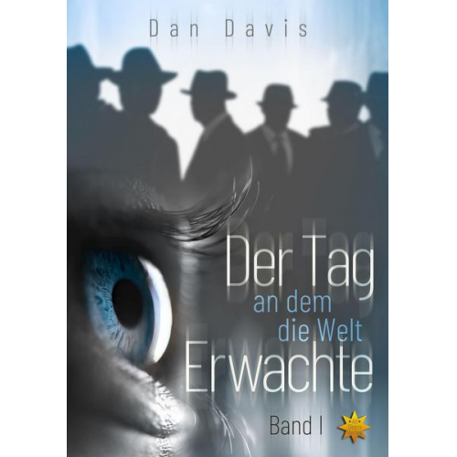 Dan Davis - Der Tag an dem die Welt erwachte - Band 1