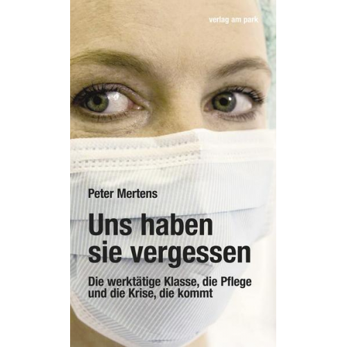 Peter Mertens - Uns haben sie vergessen