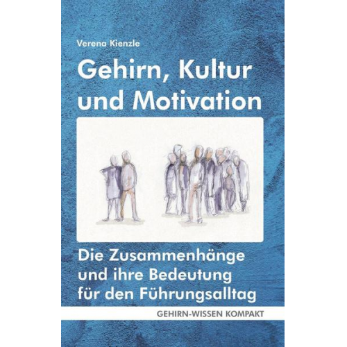 Verena Kienzle - Gehirn, Kultur und Motivation (Taschenbuch)