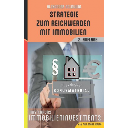 Alexander Goldwein - Strategie zum Reichwerden mit Immobilien