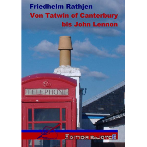 Friedhelm Rathjen - Von Tatwin of Canterbury bis John Lennon