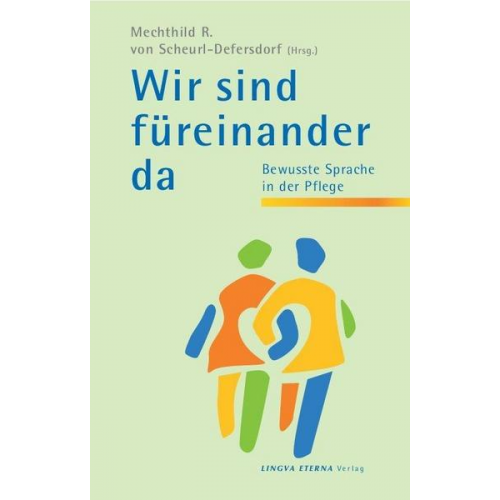 Zenobia Frosch & Maria Lackner & Friederike Leuthe & Mechthild Scheurl-Defersdorf & Petra Springer - Wir sind für einander da