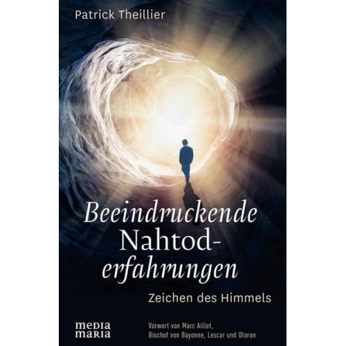 Patrick Theillier - Beeindruckende Nahtoderfahrungen