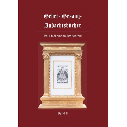 Paul Möllemann-Breitenfeld - Gebet- Gesang- Andachtsbücher