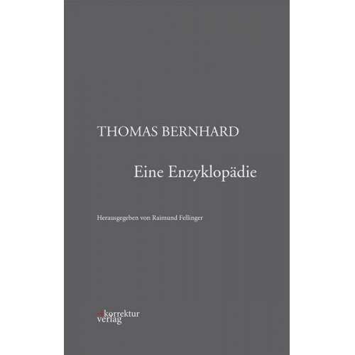 Thomas Bernhard: Eine Enzyklopädie