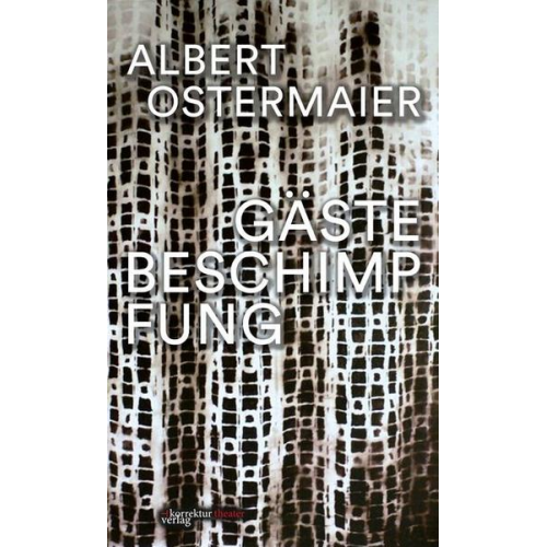 Albert Ostermaier - Gästebeschimpfung