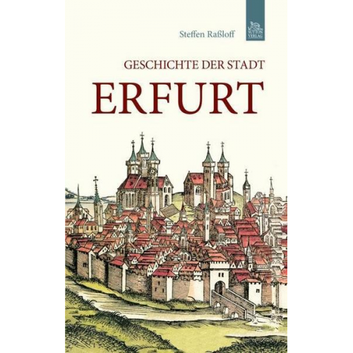 Steffen Rassloff - Geschichte der Stadt Erfurt