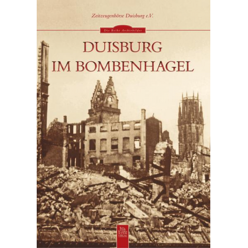 Zeitzeugenbörse Duisburg e.V. - Duisburg im Bombenhagel