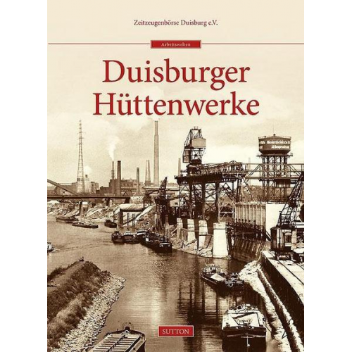 Zeitzeugenbörse Duisburg e.V. - Duisburger Hüttenwerke