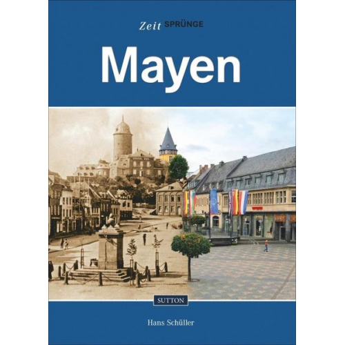 Hans Schüller - Zeitsprünge Mayen