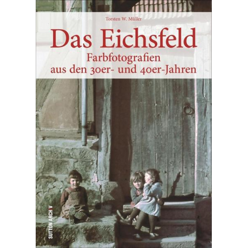 Torsten W. Müller - Das Eichsfeld