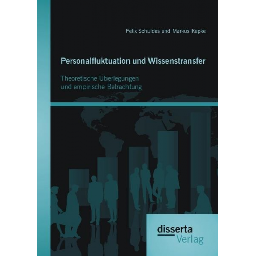 Markus Kepke & Felix Schuldes - Personalfluktuation und Wissenstransfer: Theoretische Überlegungen und empirische Betrachtung