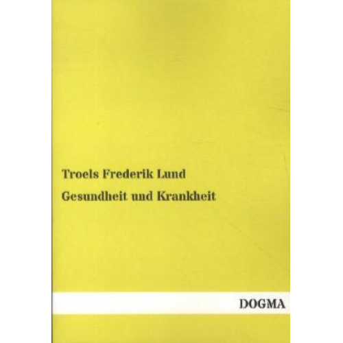 Troels Frederik Lund - Gesundheit und Krankheit