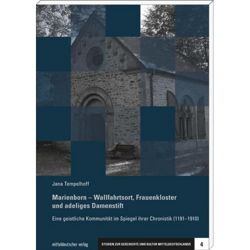 Jana Tempelhoff - Marienborn – Wallfahrtsort, Frauenkloster und adeliges Damenstift