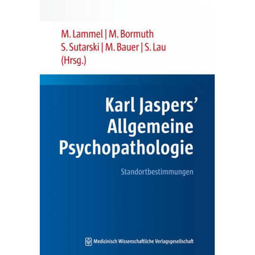 Karl Jaspers’ Allgemeine Psychopathologie